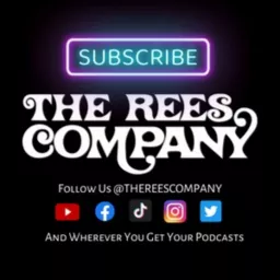 The Rees Company Podcast