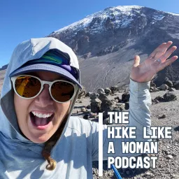 The Hike Like A Woman Podcast