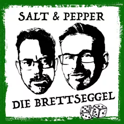 Salt & Pepper - Die Brettseggel Podcast artwork