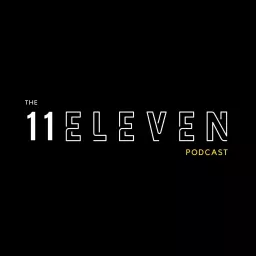 The 11Eleven Podcast artwork
