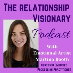 The Relationship Visionary Podcast