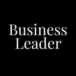 Business Leader Podcast artwork
