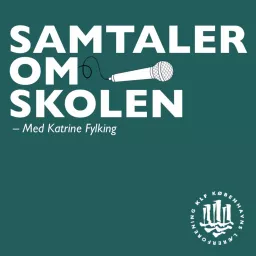 Samtaler Om Skolen Podcast artwork