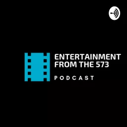 Entertainment From The 573 Podcast artwork