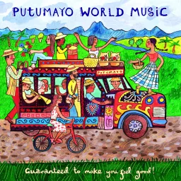 Putumayo World Music Hour