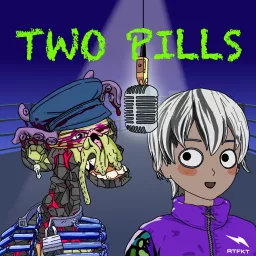 TWO PILLS TALKING NFT Podcast artwork