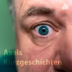 Axel´s Kurzgeschichten