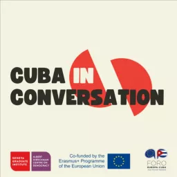 Cuba In Conversation Podcast artwork