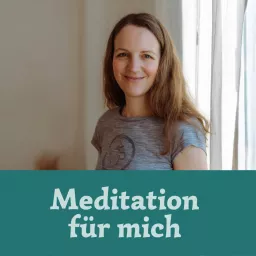 Meditation für mich Podcast artwork