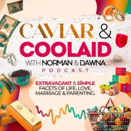 Caviar & Coolaid Podcast artwork