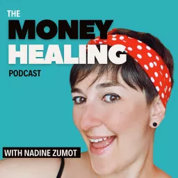 The Money Healing Podcast artwork