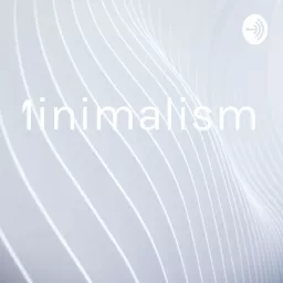 Minimalismo Podcast artwork