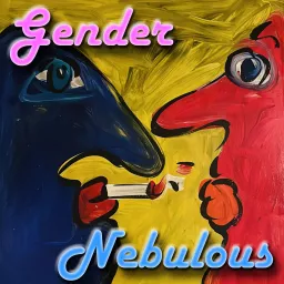 Gender Nebulous