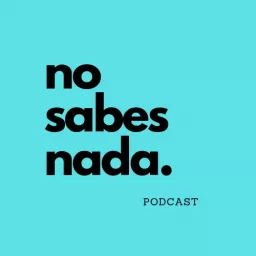 No Sabes Nada