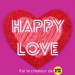 Happy Love Podcast artwork