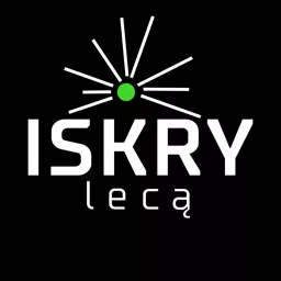 Iskry lecą