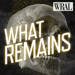 What Remains Podcast artwork