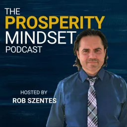 Prosperity Mindset Podcast artwork