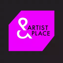 Artist & Place Podcast artwork
