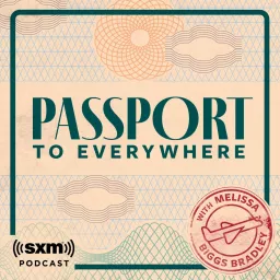 Passport to Everywhere with Melissa Biggs Bradley Podcast artwork