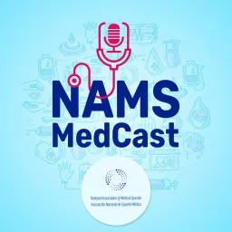 NAMS MedCast's Podcast artwork
