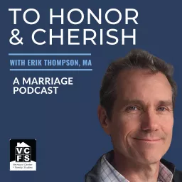 To Honor and Cherish: A Marriage Podcast artwork