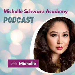 Michelle Schwarz Academy Podcast artwork