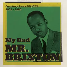 My Dad Mr Brixton Podcast artwork