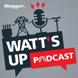 The Megger Watt’s Up Podcast artwork