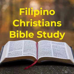 Filipino Christians Bible Study Podcast artwork