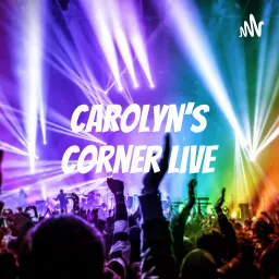 Carolyn's Corner Live