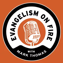Evangelism On Fire Podcast artwork