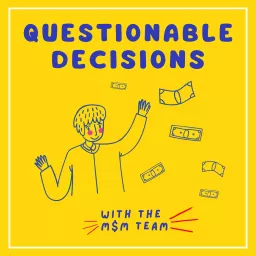 Questionable Decisions Podcast artwork