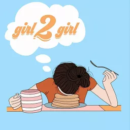 Girl to Girl Podcast artwork