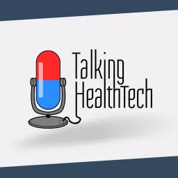 Talking HealthTech Podcast artwork