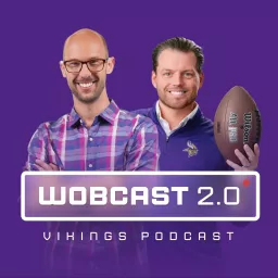 Wobcast 2.0 - A Minnesota Vikings Podcast artwork