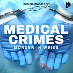 Medical Crimes - Mörder in weiß Podcast artwork