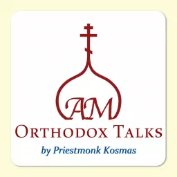 Orthodox Talks Podcast artwork