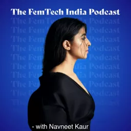 The FemTech India Podcast artwork