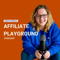 Affiliate Playground Podcast artwork