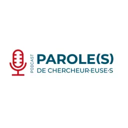 Paroles de chercheur•euse•s Podcast artwork