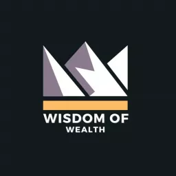 Wisdom of Wealth Podcast artwork