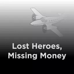 Lost Heroes, Missing Money Podcast artwork