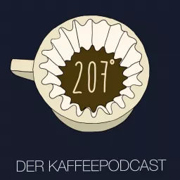 207 Grad – Der Kaffeepodcast artwork