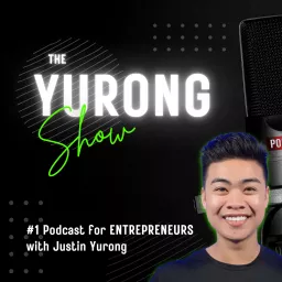 The Yurong Show: Helping Entrepreneurs Make Their First $100K Podcast artwork
