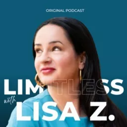 Limitless with Lisa Z. Podcast artwork
