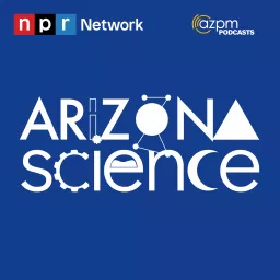 Arizona Science Podcast artwork