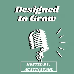 Designed To Grow Podcast artwork