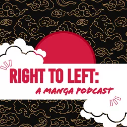 Right to Left: A Manga Podcast