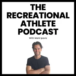The Recreational Athlete Podcast artwork